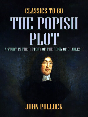 cover image of The Popish Plot a Study in the History of the Reign of Charles II